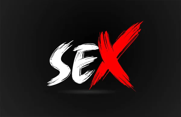 Rot weiß schwarz Sex Grunge Pinselstrich Worttext für Typografie — Stockvektor