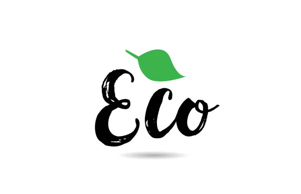 ロゴタイポグラフィのために書かれた緑の葉の手でエコテキストワードd — ストックベクタ