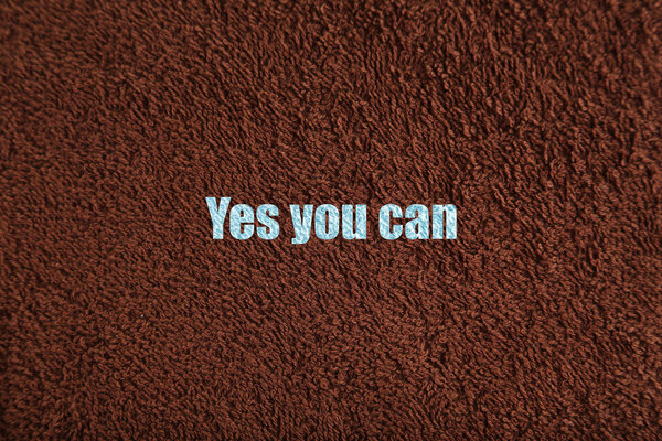 towel with yes you can 