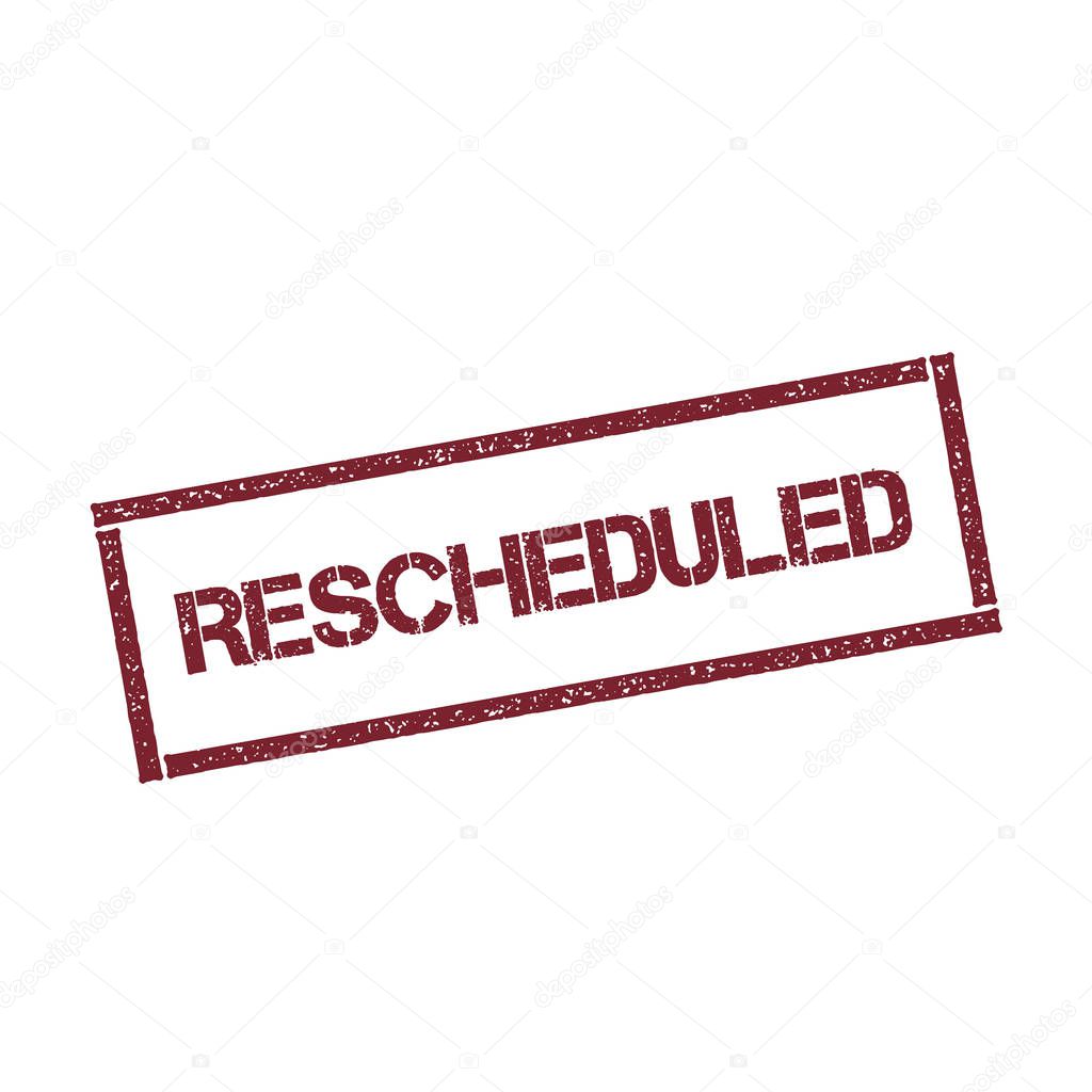Rescheduled rectangular stamp Textured red seal with text isolated on white background vector