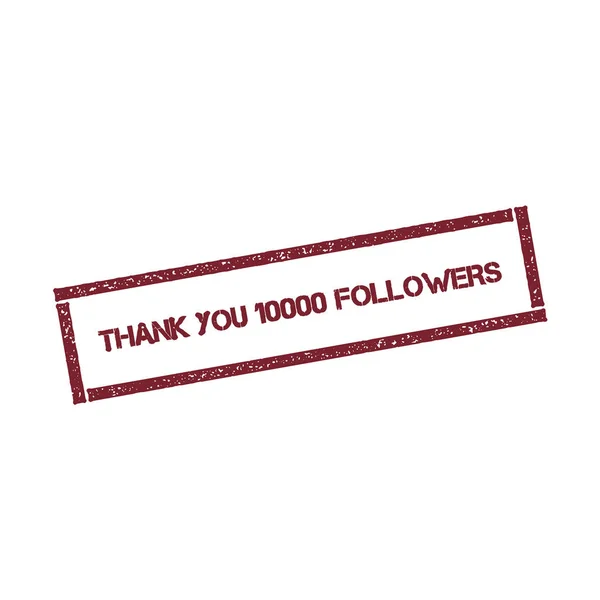 Köszönjük, hogy 10000 követői téglalap alakú piros texturált pecsétbélyeg elszigetelt fehér szöveggel — Stock Vector