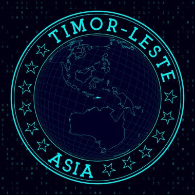 Timor-Leste round sign. Futuristic satelite view of the world centered to Timor-Leste. Country badge with map, round text and binary background. Astonishing vector illustration.
