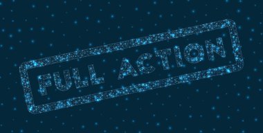 Full action word in digital style. Glowing geometric full action badge. Appealing vector illustration.