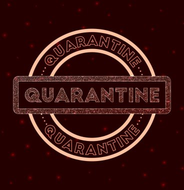 Quarantine badge Glowing geometric round quarantine sign Vector illustration