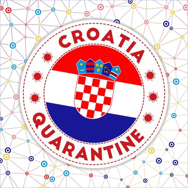 Quarentena na Croácia assinar emblema redondo com bandeira de Croácia País bloqueio emblema com título e —  Vetores de Stock