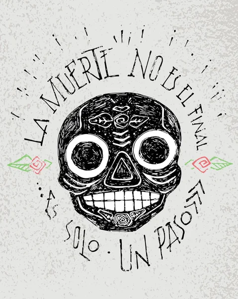 Mexican traditional skull with phrase