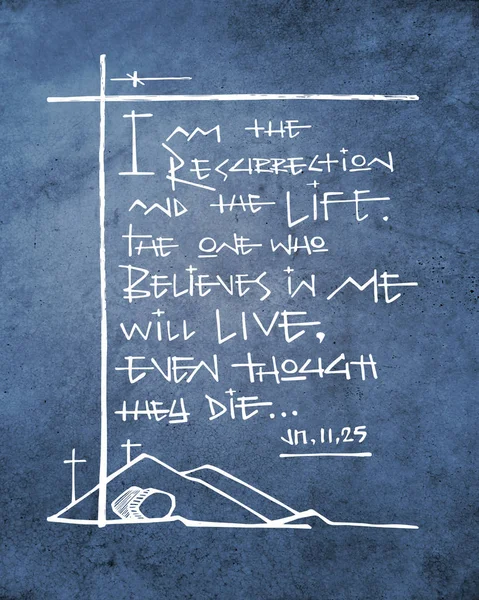 手绘圣经短语 我是复活和生命 相信我的人会活下去 即使他们死了 — 图库照片