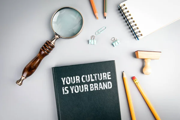 Your Culture Is Your Brand. Knowledge, skills and marketing concept