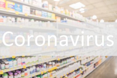 Eczane raflarının bulanık görüntüsü üzerine Coronavirus metni