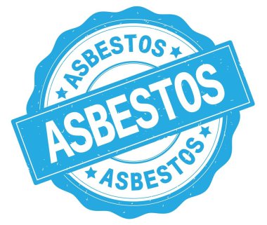 Asbest metin, camgöbeği yuvarlak rozet yazılmış.