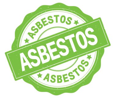 Yeşil yuvarlak rozet yazılmış asbest metni.