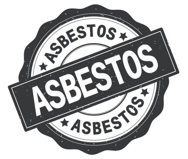 Asbest metin, gri yuvarlak rozet yazılmış.