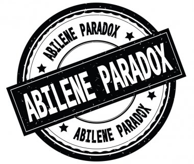 Abilene Paradox siyah yuvarlak pencere boyutu üzerinde yazılı metin.