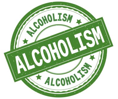 Alkolizm, yazılı metin yeşil yuvarlak lastik damgası.