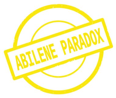 Abilene Paradox metin, sarı daire basit damga yazılmış.