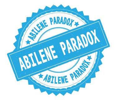 Abilene Paradox mavi metin damgası, zig zag kenarlıklı yuvarlak.