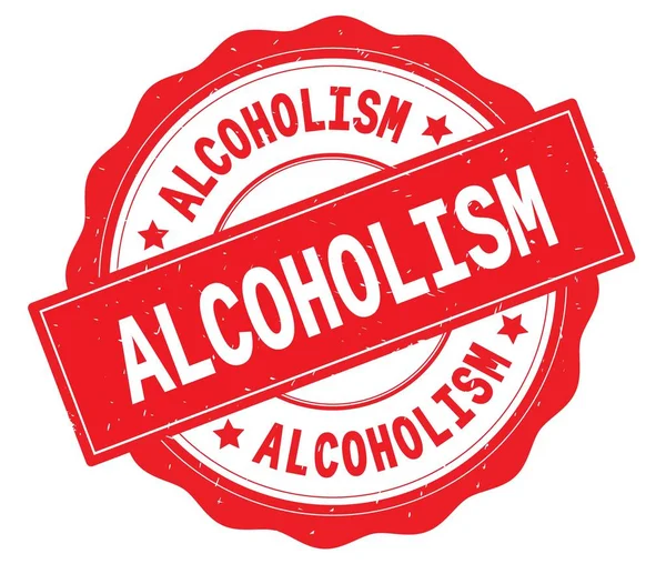 ALCOLISMO testo, scritto sul badge rosso rotondo . — Foto Stock