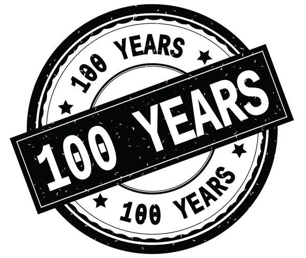 100 YEARS written text on black round rubber stamp.