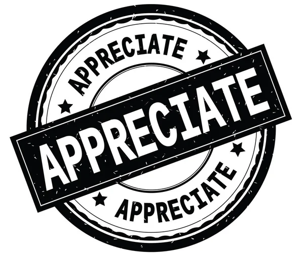 APPRECIATE written text on black round rubber stamp. — Stock Photo, Image