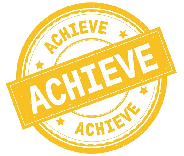 ACHIEVE, testo scritto su timbro rotondo giallo in gomma . — Foto Stock