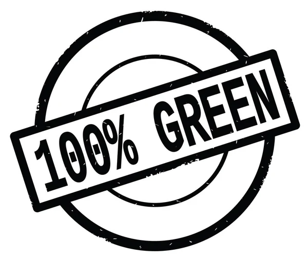 100 PERCENT GREEN text, written on black simple circle stamp. — Stock Photo, Image