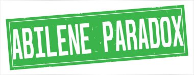 Abilene Paradox metni, tam yeşil dikdörtgen damgası.