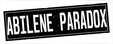 Abilene Paradox metni, tam siyah dikdörtgen damgası.