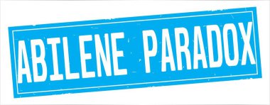 Abilene Paradox metni, tam camgöbeği dikdörtgen damgası.