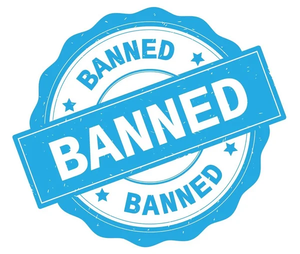 BANNED text, written on cyan round badge. — Stock Photo, Image