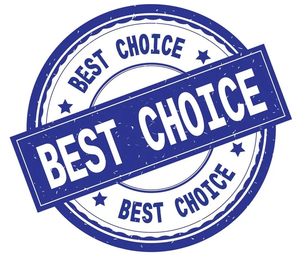 BEST CHOICE , written text on blue round rubber stamp.