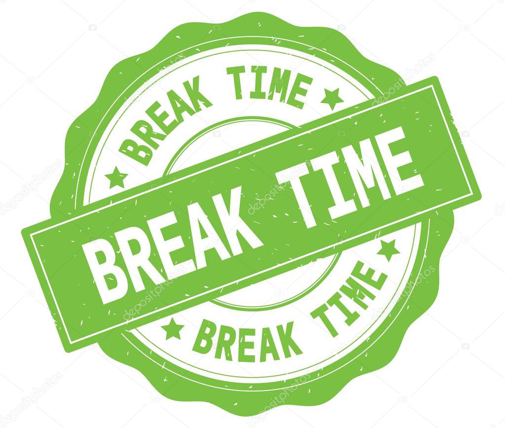 break time
