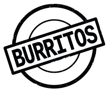 Burrito metin, siyah daire basit damga yazılmış.