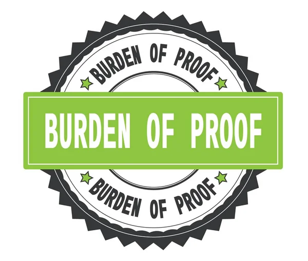 BURDEN OF PROOF texte sur timbre rond gris et vert, avec zig zag — Photo