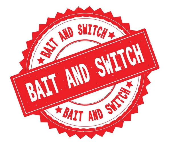 Bait And Switch rode tekst ronde stempel, met zig zag rand. — Stockfoto