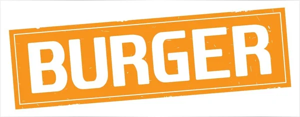 Burger-Text, auf voll orangefarbener Rechteck-Marke. — Stockfoto