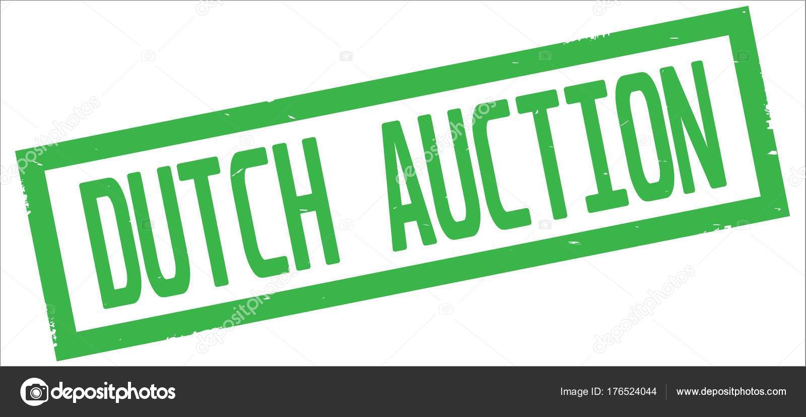 Dutch auction Dutch auction