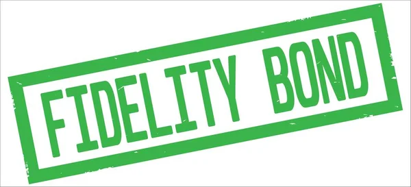 FIDELITY BOND text, on green rectangle border stamp.