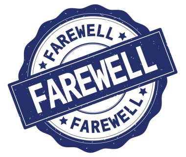 Mavi yuvarlak rozet yazılmış veda metni.