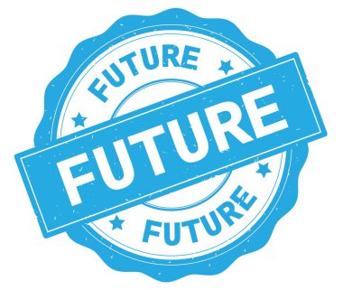 Gelecekteki metin, camgöbeği yuvarlak rozet yazılmış.