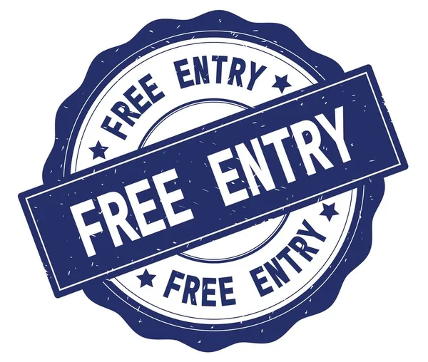 Mavi yuvarlak rozet yazılmış ücretsiz giriş metni.