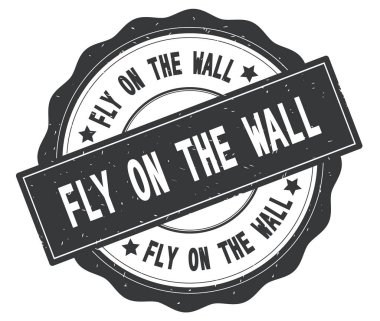 Fly On The Wall metin, gri yuvarlak rozet yazılmış.