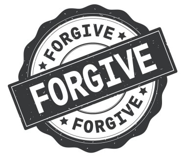 Gri yuvarlak rozet yazılmış metni, affet.