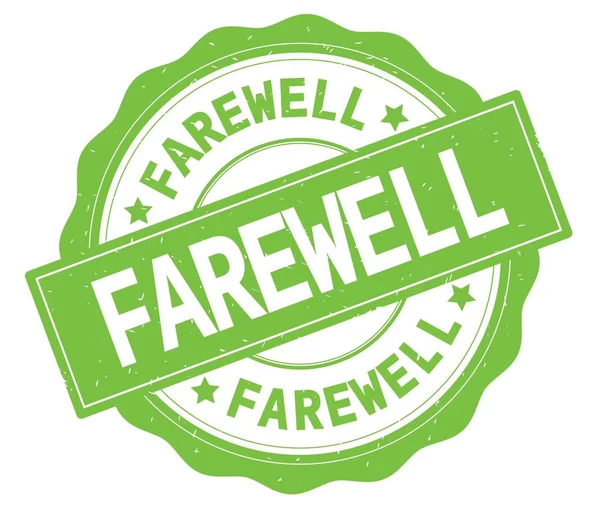 Yeşil yuvarlak rozet yazılmış veda metni.