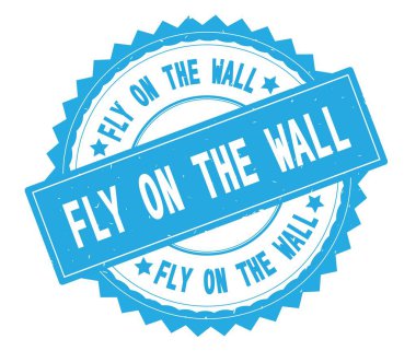 Fly On The Wall mavi metin damgası, zig zag kenarlıklı yuvarlak.