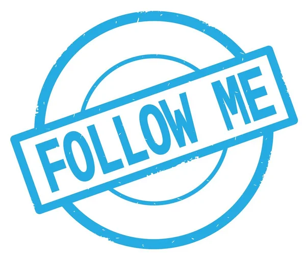 FOLLOW ME teks, ditulis pada cyan sederhana lingkaran stempel . — Stok Foto