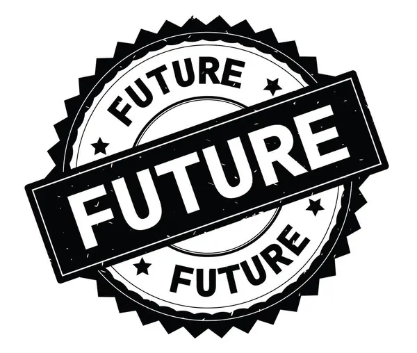 Gelecekteki siyah metin damgası, zig zag kenarlıklı yuvarlak.