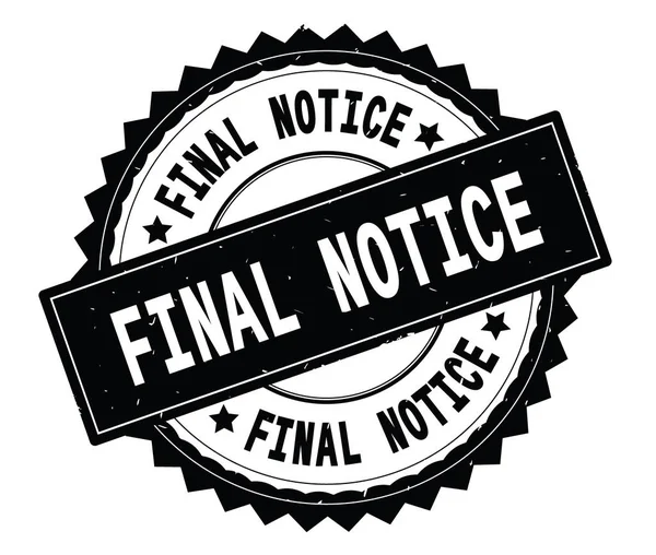 FINAL NOTICE black text round stamp, with zig zag border. — Stock Photo, Image