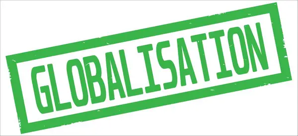 Testo di GLOBALIZZAZIONE, su timbro bordo rettangolo verde . — Foto Stock