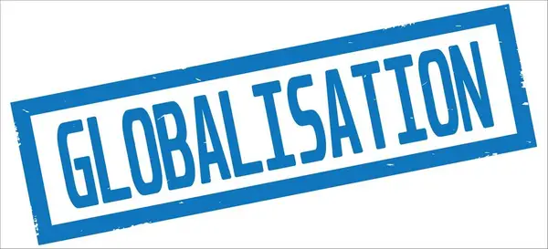 Testo di GLOBALIZZAZIONE, su timbro bordo rettangolo blu . — Foto Stock