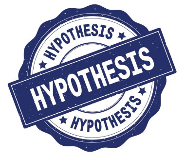 Mavi yuvarlak rozet yazılmış hipotez metni.